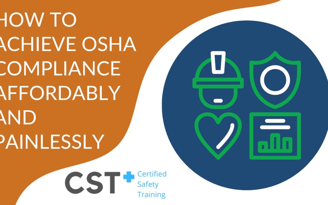 How To Achieve OSHA Compliance Affordably and Painlessly