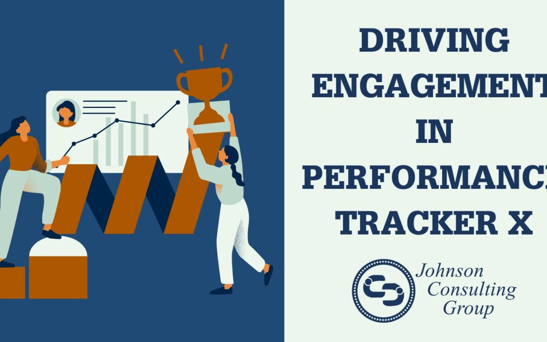 Driving Engagement in Performance Tracker X